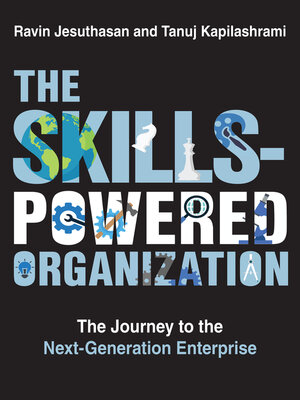 cover image of The Skills-Powered Organization